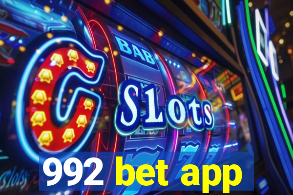 992 bet app